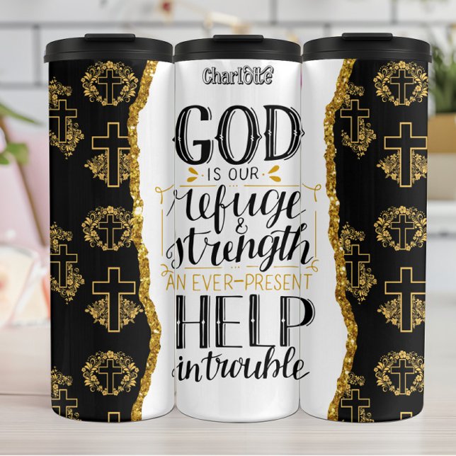 God Our Refuge Strength AN EVER PRESENT Trouble Thermal Tumbler (Creator Uploaded)
