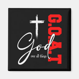 God Over All Things G O A T Cross Christian Motiva Magnet