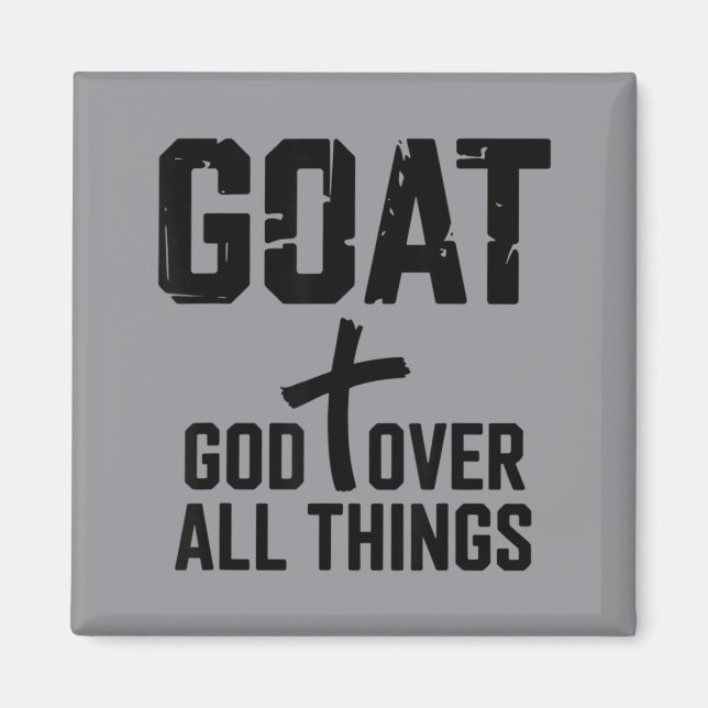 God Over All Things Magnet (Front)