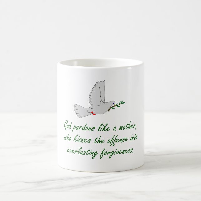 God Pardons Like A Mother - Forgiveness Quotes Coffee Mug (Center)