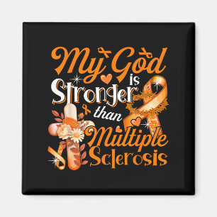 God Proud Stronger Than Multiple Sclerosis Costume Magnet
