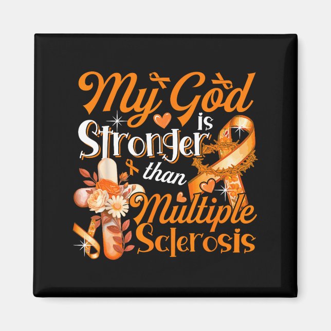 God Proud Stronger Than Multiple Sclerosis Costume Magnet (Front)