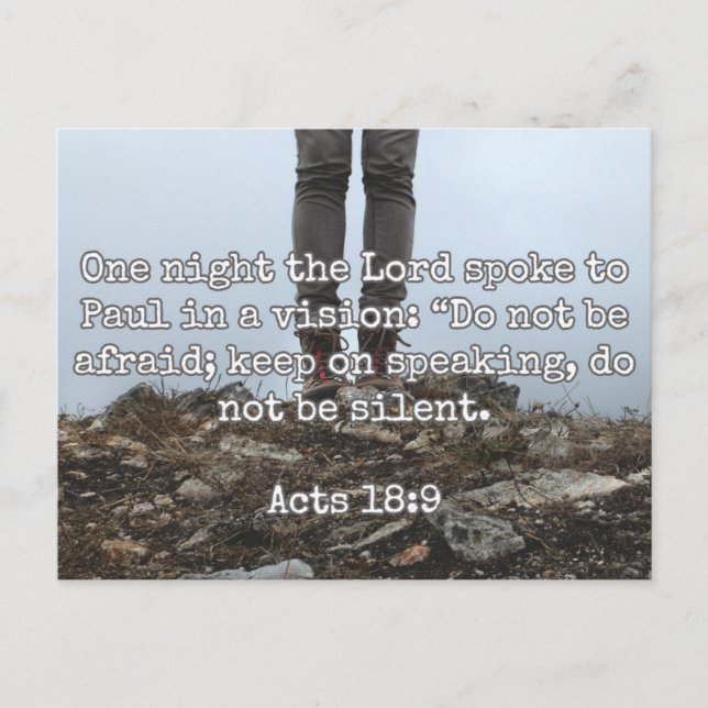 God Quotes: Acts 18:9 -- "Do Not Be Silent" Postcard (Front)