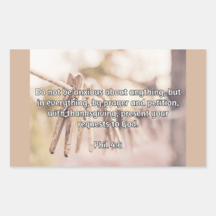 God Quotes: Phil 4:6 -- "Do Not Be Anxious" Sticker