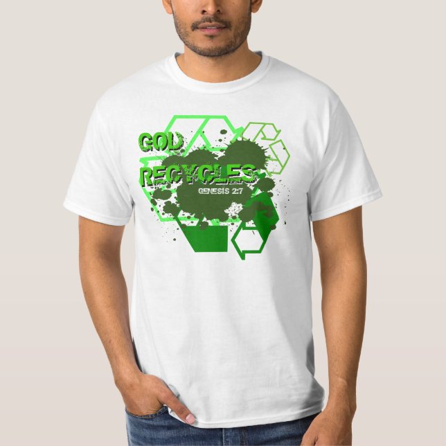 God Recycles T-Shirt (Front)