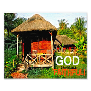 God Remains Faithful Christian Art Print