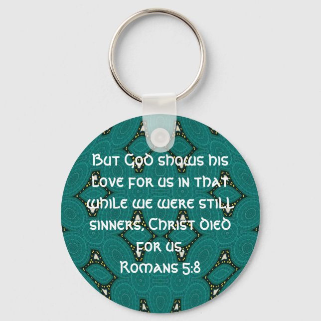 God’s Love Scripture Quote Romans 5:8 Keychain (Front)