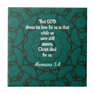 God’s Love Scripture Quote Romans 5:8 Tile