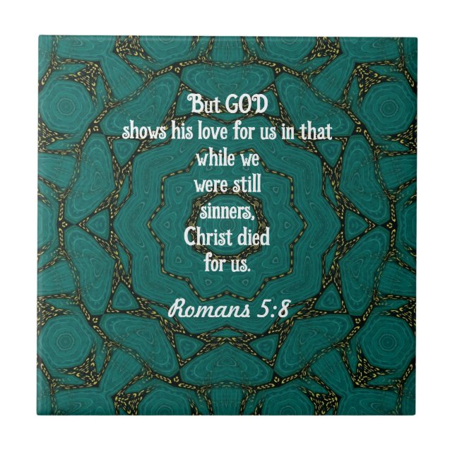 God’s Love Scripture Quote Romans 5:8 Tile (Front)