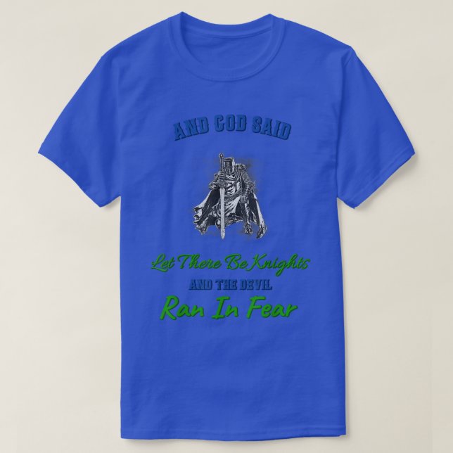 God Said Let The Devil Ran In Fear Funny Sarcastic T-Shirt (Design Front)