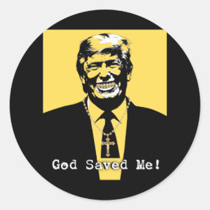 God Saved Me Trump Classic Round Sticker