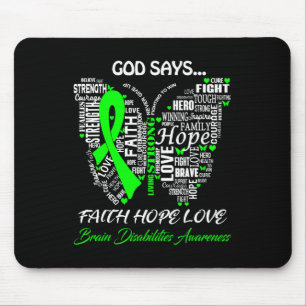 God Say Faith Hope Love Brain Disabilities Awarene Mouse Pad