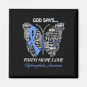 God Say Faith Hope Love Hydrocephalus Awareness Gi Magnet