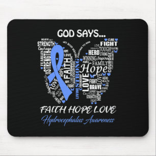 God Say Faith Hope Love Hydrocephalus Awareness Gi Mouse Pad