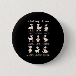 God Say I Am Funny Christian Goose Women Bible Ver 2 Inch Round Button