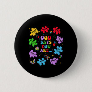 God Say You Are Autism Christian Jesus Bible Verse 2 Inch Round Button