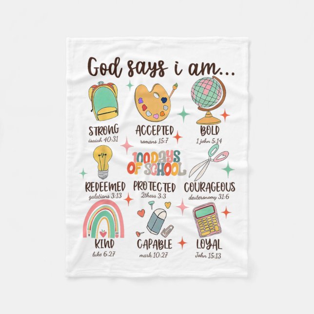 God Says I Am 100 Days Of School Christian Student Fleece Blanket (Front)