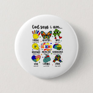 God Says I Am Autism Jesus Christian Motivation Be 2 Inch Round Button