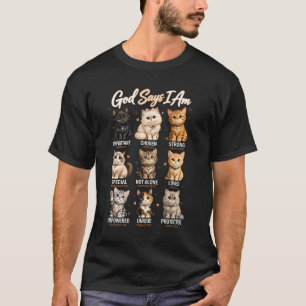 God Says I Am Bible Verses Christian Scripture Cat T-Shirt