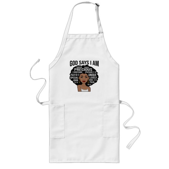 God Says I AM Black Christian Women Melanin Sista Long Apron (Front)