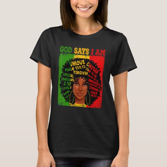 God Says I Am Black History Afro Black Women T-Shirt (Front)