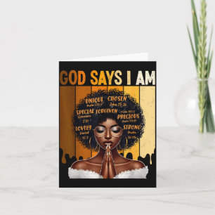 God Says I Am Black History Melanin African Girl W Card