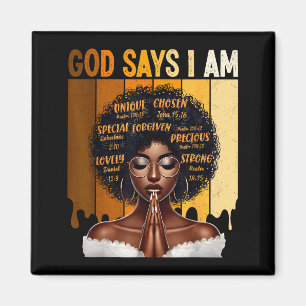 God Says I Am Black History Melanin African Girl W Magnet