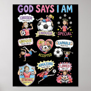 God Says I Am Christian Girls Ns Kids Soccer Poster