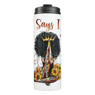 God Says I Am Christian Melanin Sista Black Woman Thermal Tumbler