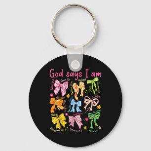 God Says I Am Coquette Bow Floral Christian Mother Keychain