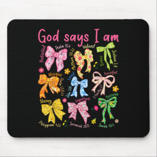 God Says I Am Coquette Bow Floral Christian Mother Mouse Pad