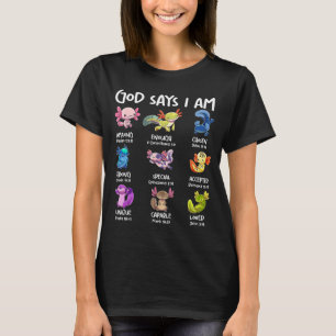 God Says I Am Cute Axolotl Christian Bible Verse G T-Shirt