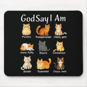 God Says I Am Cute Cat Women Men Mouse Pad