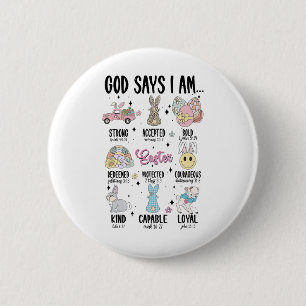 God Says I Am Easter Day Funny Christian Religious 2 Inch Round Button