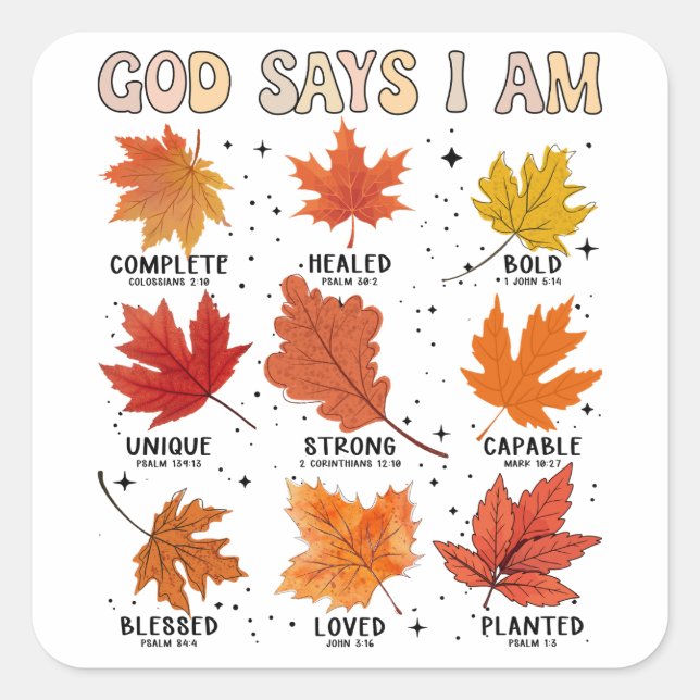 God says I am fall autumn harvest falling leaf Hal Square Sticker (Front)