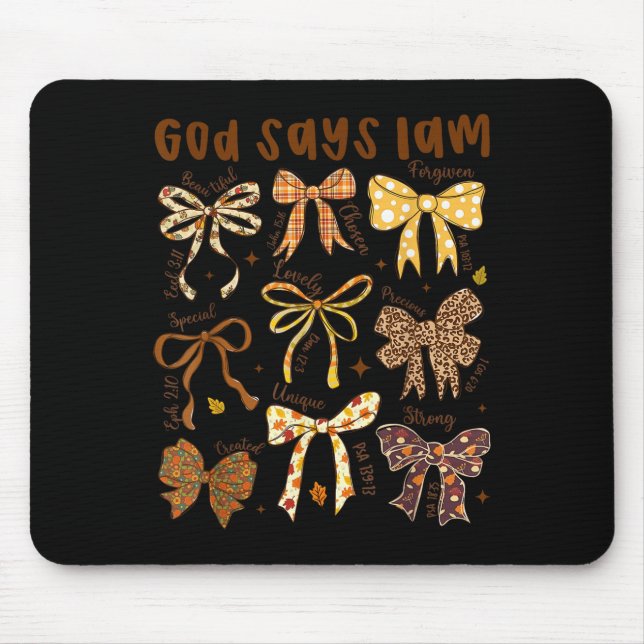 God Says I Am Fall Coquette Bow Thanksgiving Chris Mouse Pad (Front)