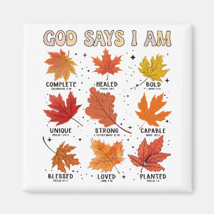 God says I am fall harvest thanksgiving thankful Magnet