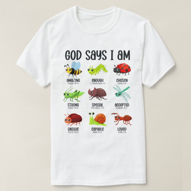 God Says I Am Kids Christian Bug Bible Shirt (Design Front)
