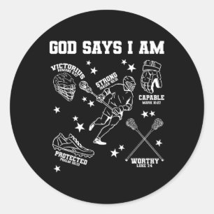 God Says I Am Lacrosse Lover Men Women Christian Classic Round Sticker