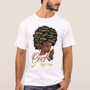 God Says I Am Melanin Queen African Girl Magic Bla T-Shirt