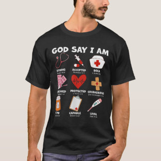 God Says I Am Nurse Strong Protected Religious Nur T-Shirt