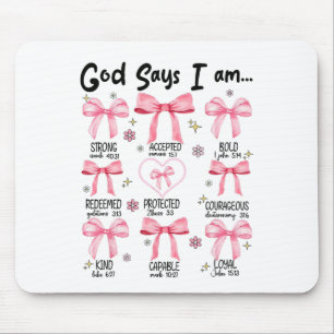 God Says I Am Pink Coquette Christian Jesus Happy  Mouse Pad