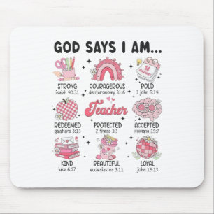 God Says I Am Teacher Valentine Christian Bible  Mouse Pad