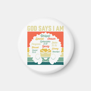 God Says I'm Unique Special Chosen - Melanin Black Magnet