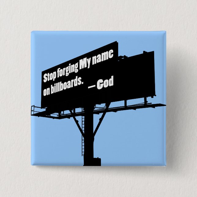 God Says Quit It Billboard button (Front)