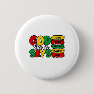 God Says She Is Bible Verse Juneteenth Black Freed 2 Inch Round Button