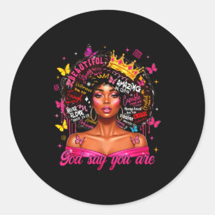 God Says You Are Afro Melanin Queen Christian Girl Classic Round Sticker