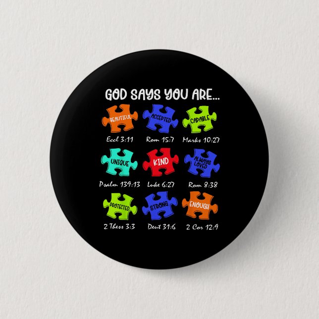 God Says You Are Autism Awareness Puzzle Be Kind C 2 Inch Round Button (Front)