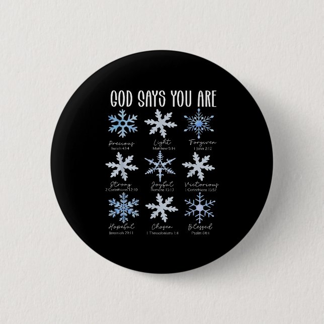 God Says You Are Christian Snowflake Christmas Bib 2 Inch Round Button (Front)