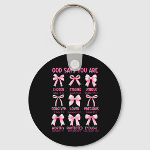 God Says You Are Coquette Pink Bow Christian Bible Keychain